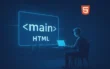 جلسه سی و هفتم: آموزش کامل تگ main در HTML