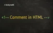جلسه پنجاه و نهم: آموزش کامل کامنت‌گذاری در HTML